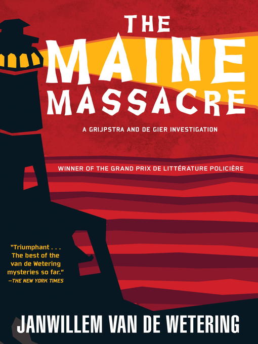 Title details for The Maine Massacre by Janwillem van de Wetering - Available